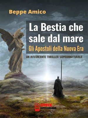cover image of La bestia che sale dal mare--gli Apostoli della Nuova Era